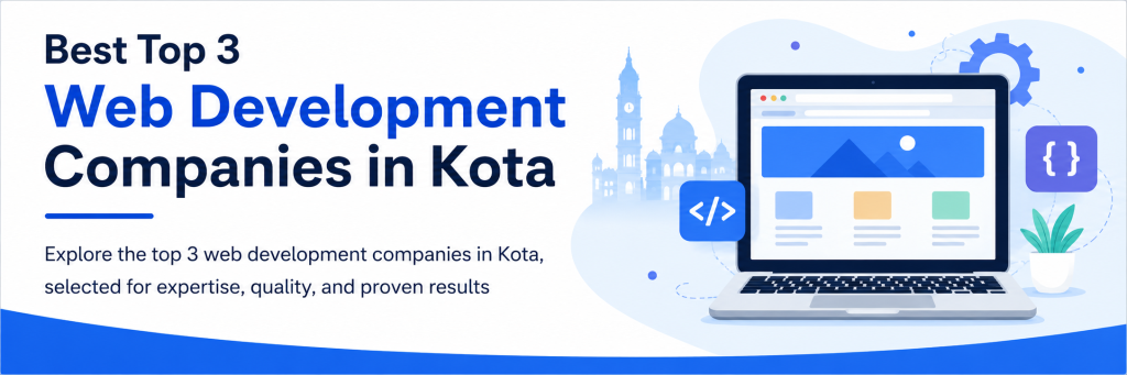 Best Top 3 Web Development Companies in Kota